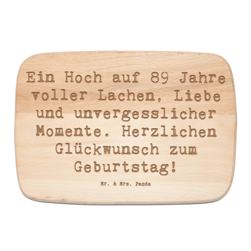 Frühstücksbrett Spruch 89. Geburtstag|p:1739820|h:b64954ee8e7b132f9349e7592580e3da